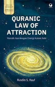 Quranic Law of Attraction karya Rusdin S. Rauf