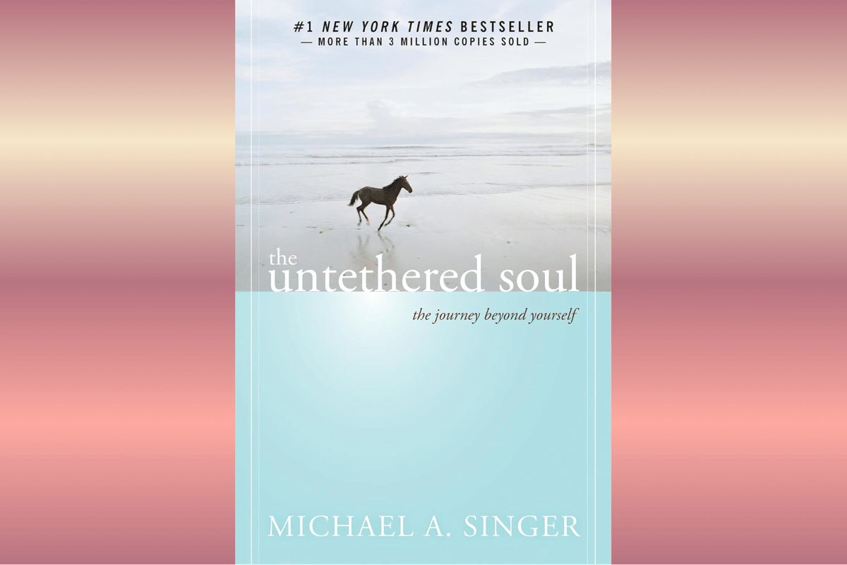 The Untethered Soul.