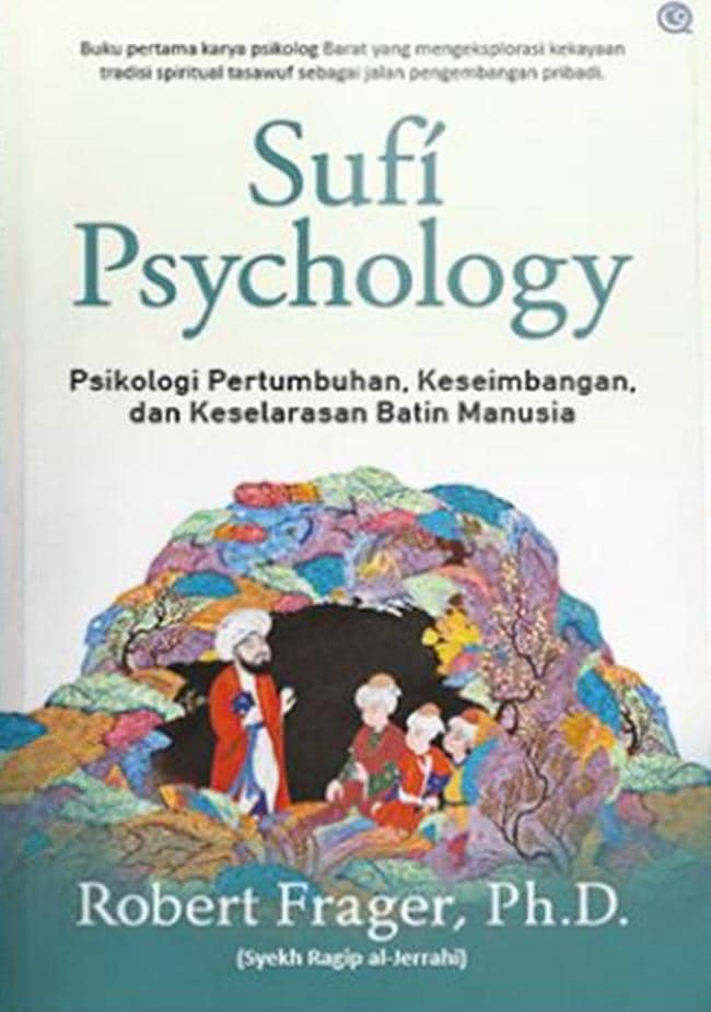 Sufi Psychology karya Robert Frager, Ph.D.