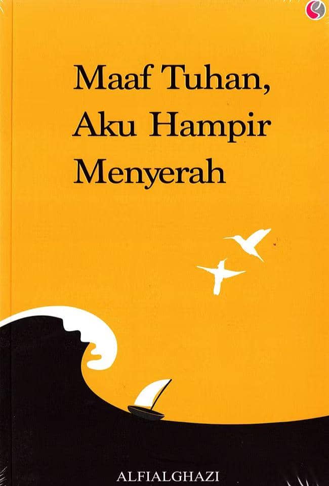 Maaf Tuhan, Aku Hampir Menyerah - Alfialghazi