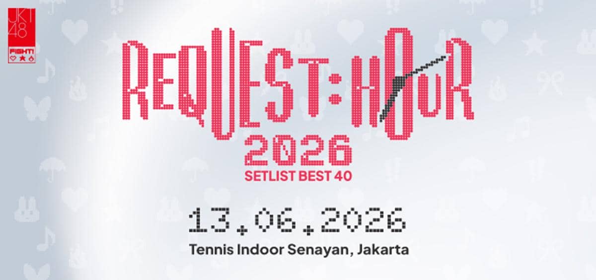 Harga Tiket Konser JKT48 Request Hour 2026 Setlist Best 40