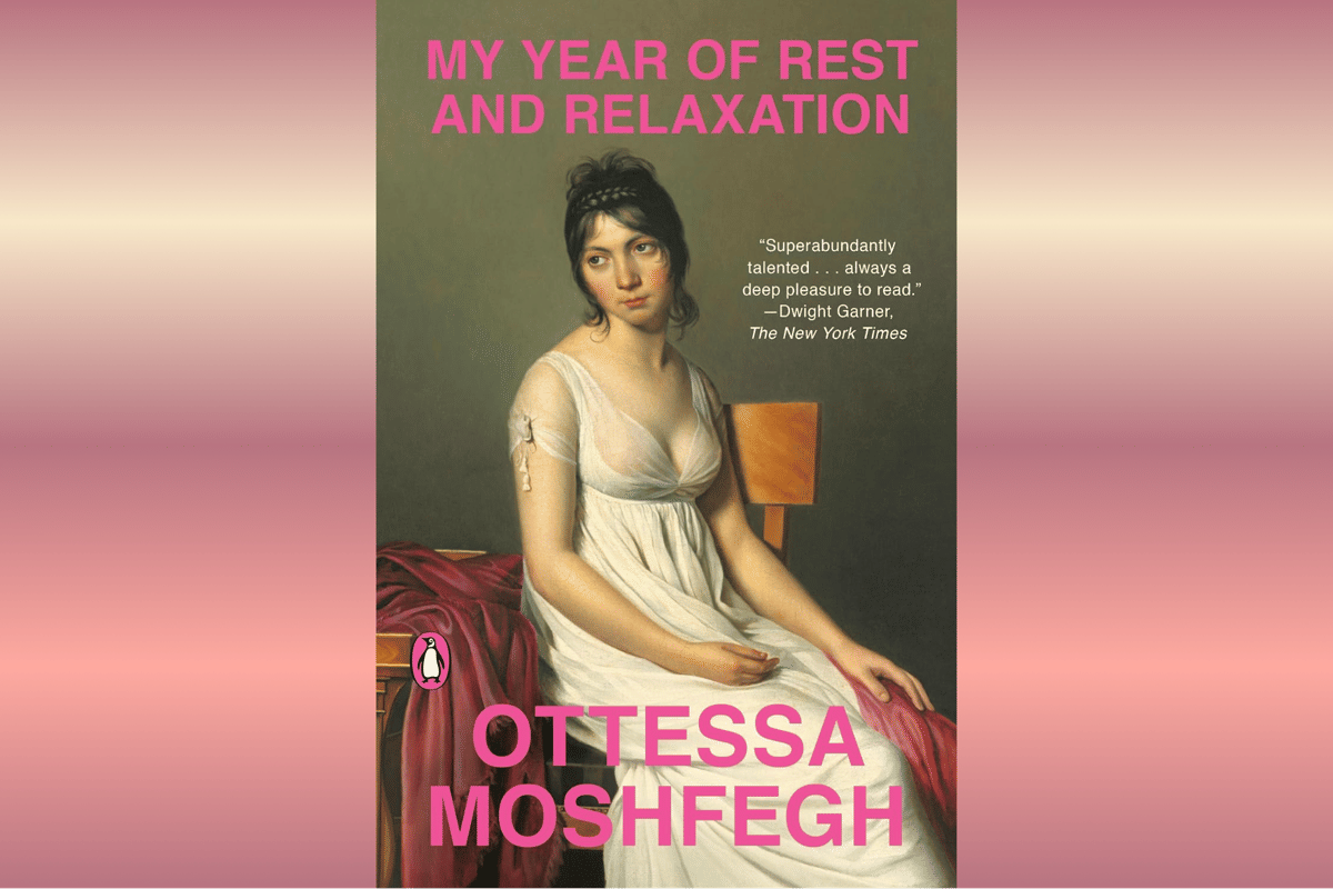 My Year of Rest and Relaxation.