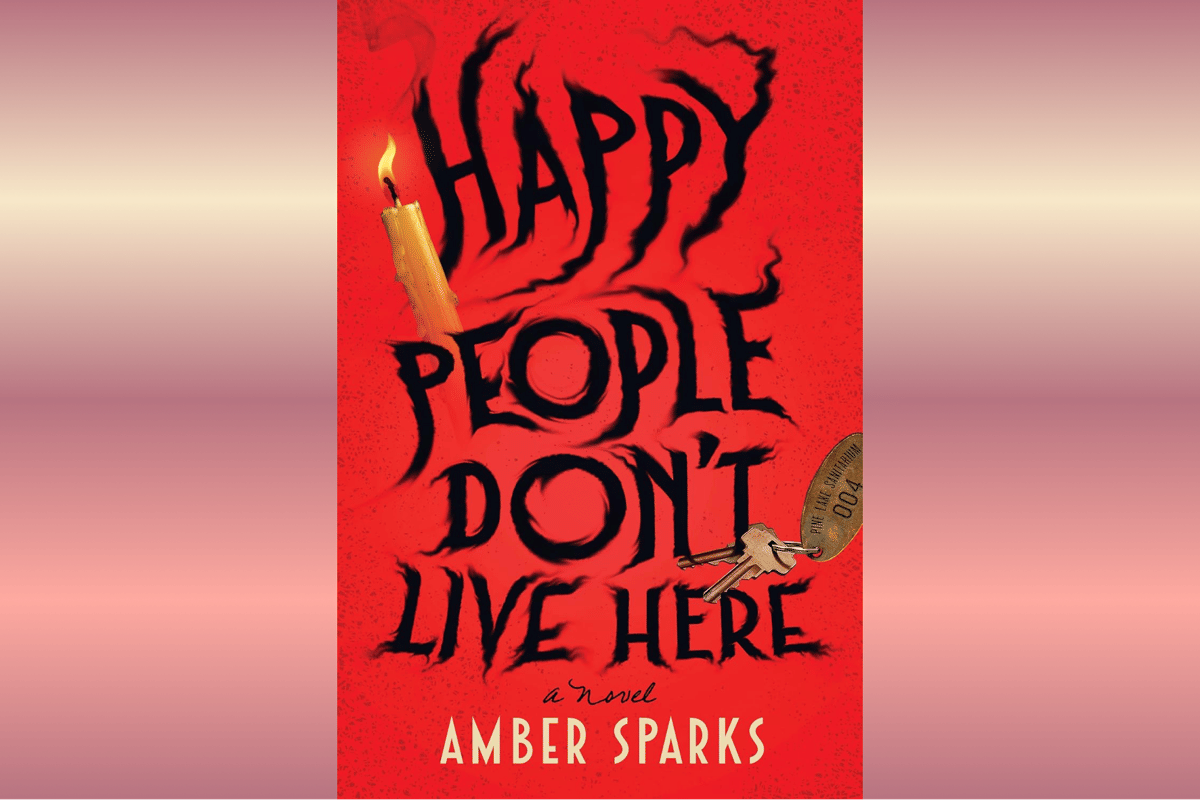Happy People Don’t Live Here.