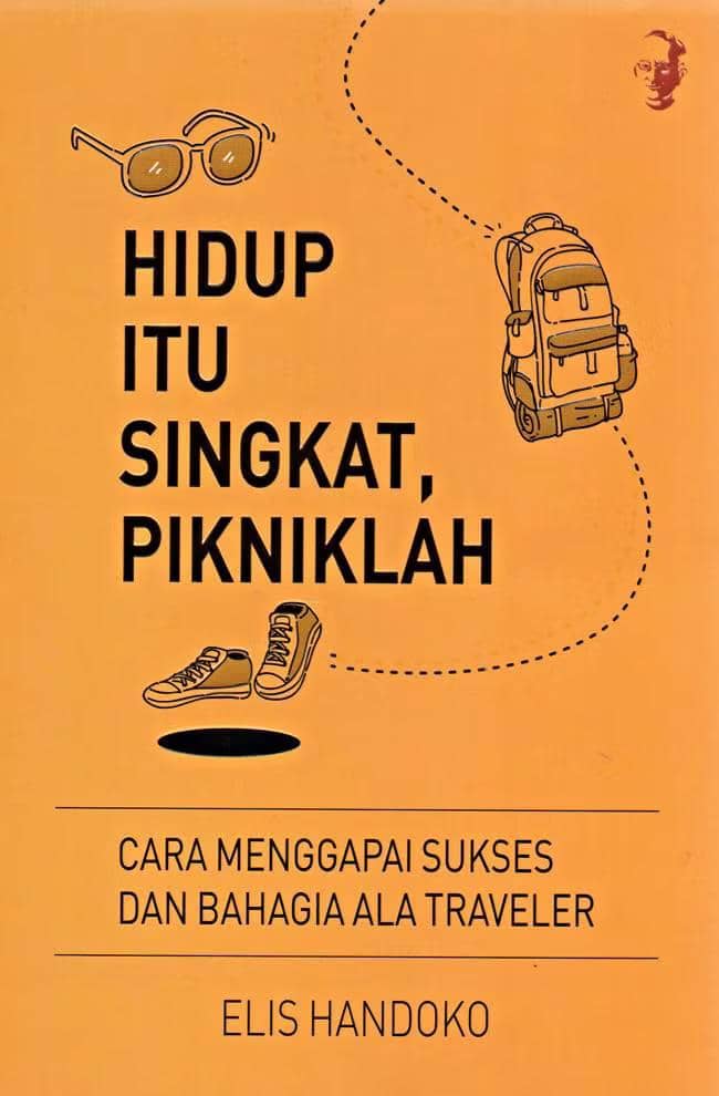 Hidup_Itu_Singkat_Pikniklah.jpg