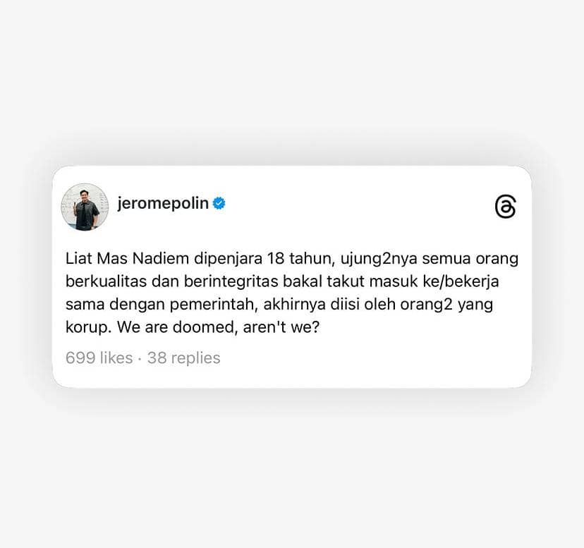 Tangkapan layar unggahan akun Instagram jeromepolin berisi komentar tentang hukuman penjara 18 tahun dan kekhawatiran terhadap integritas pemerintah.