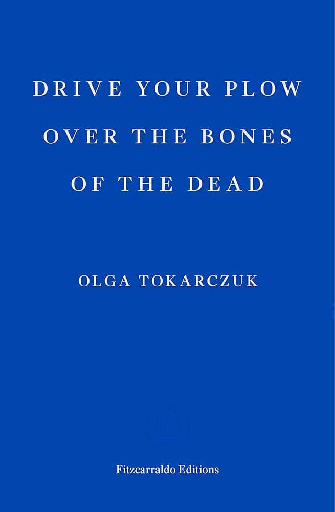 Cover buku "Drive Your Plow Over The Bones of The Dead"
