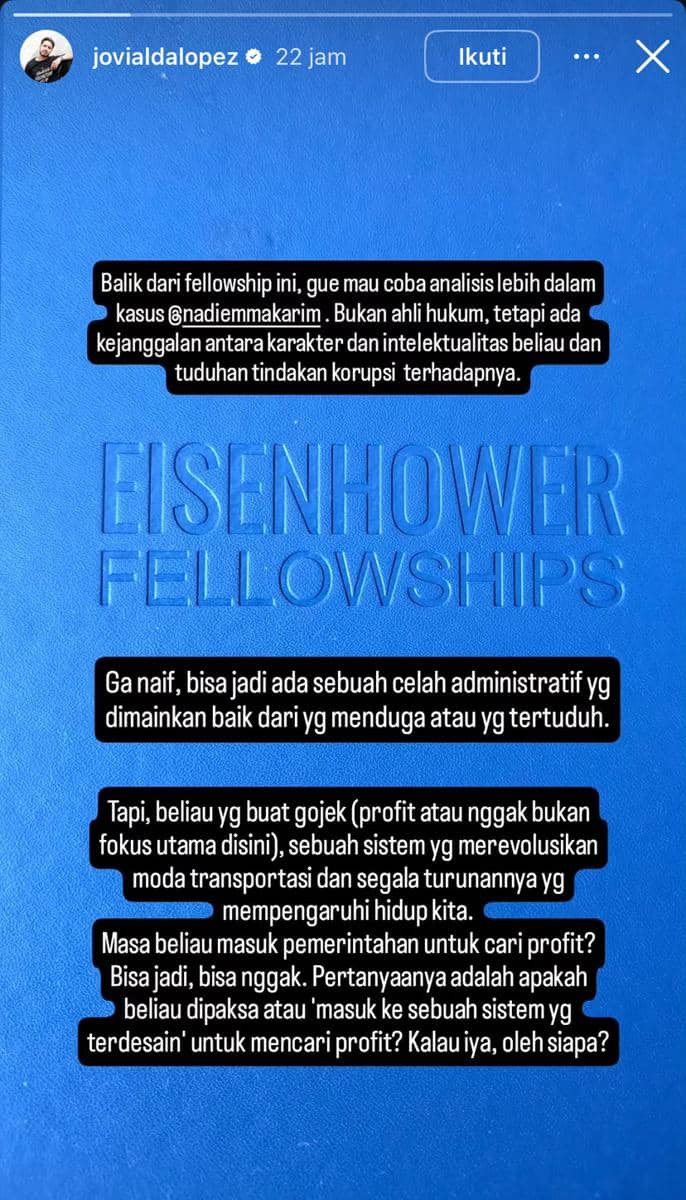 Unggahan Instagram Story dengan latar biru bertuliskan Eisenhower Fellowships dan teks analisis mengenai kasus Nadiem Makarim oleh Jovial da Lopez.