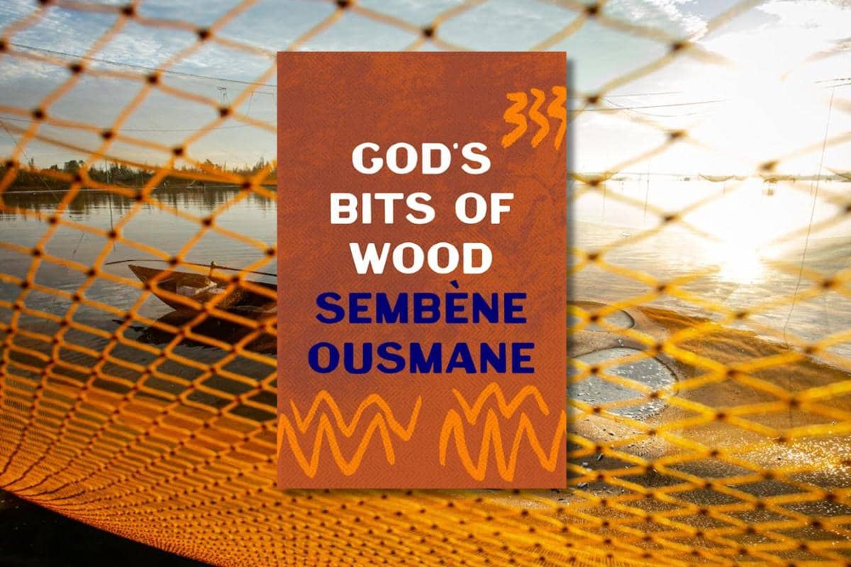 God's Bits of Wood karya Ousmane Sembene