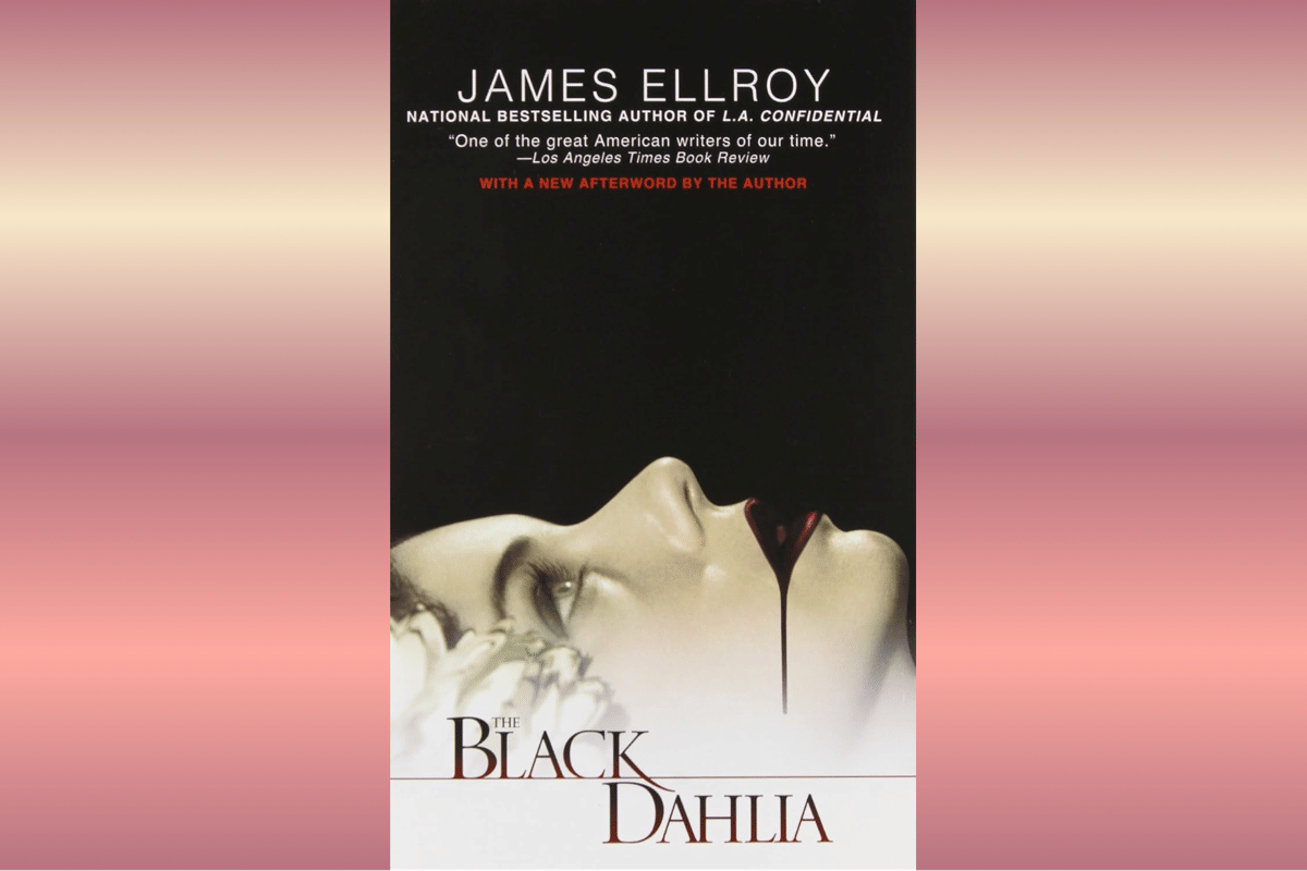 The Black Dahlia.