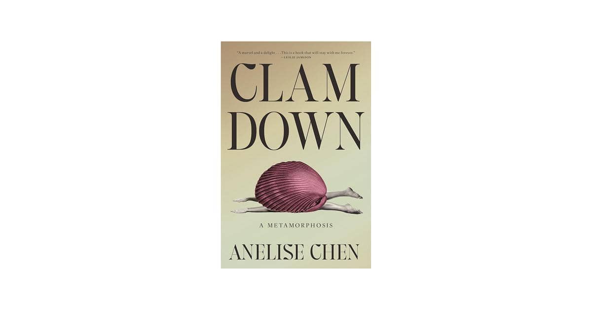 Clam Down: A Metamorphosis karya Anelise Chen (amazon.com)