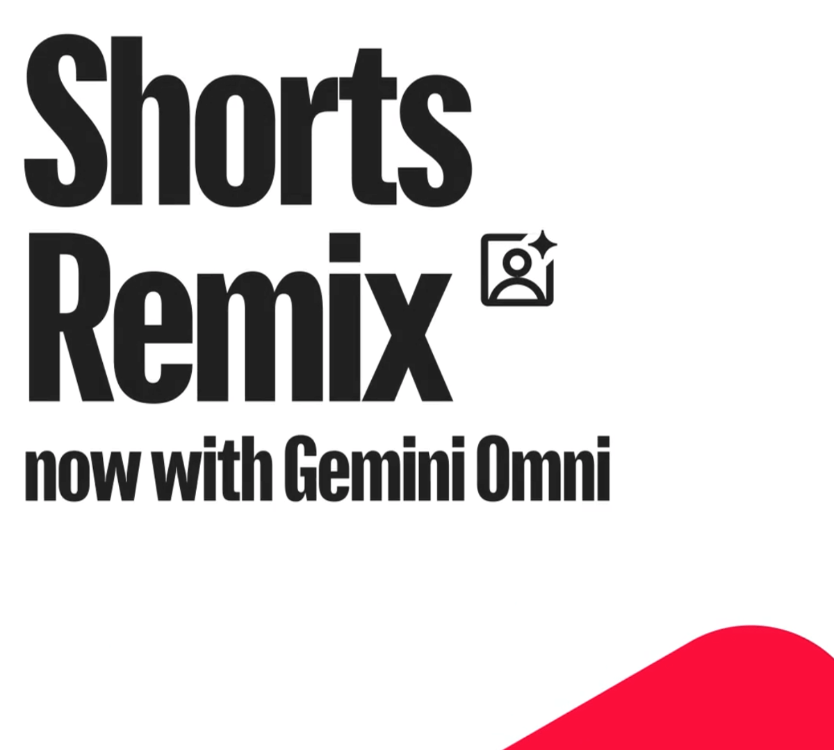 YouTube juga memperkenalkan integrasi Gemini Omni ke aplikasi Create dan fitur Shorts Remix