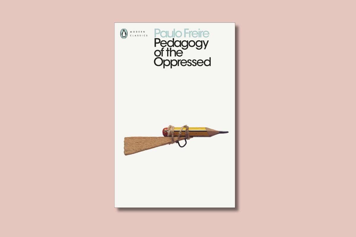 Pedagogy of the Oppressed Paulo Freire