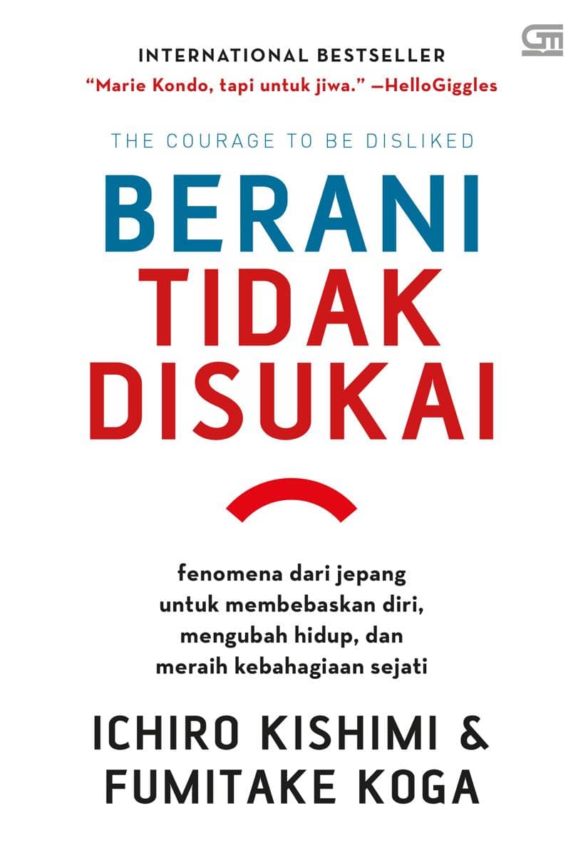 Berani Tidak Disukai by Ichiro Kishimi dan Fumitake Koga (foto via Perpustakaan Jakarta)