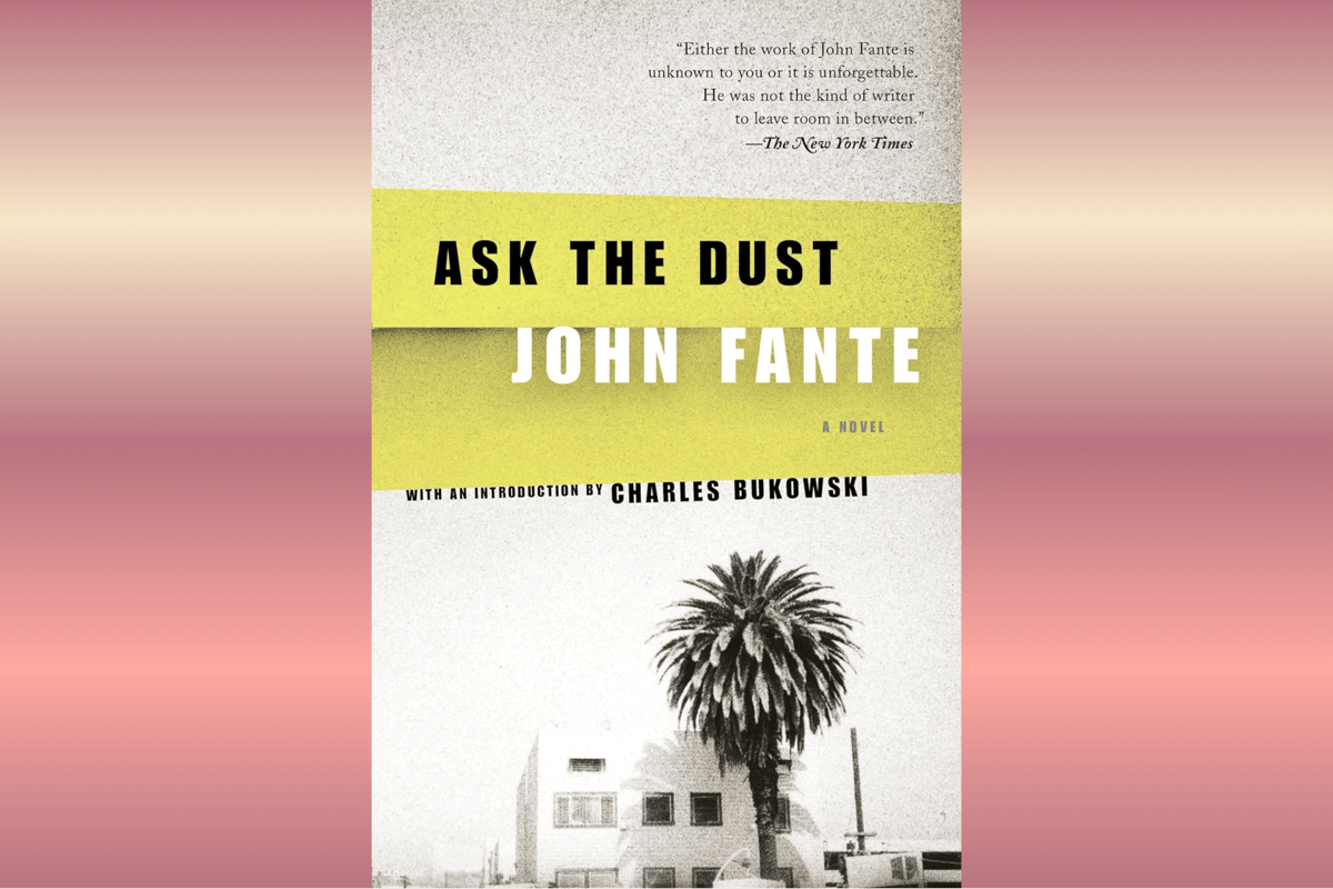 Ask the Dust