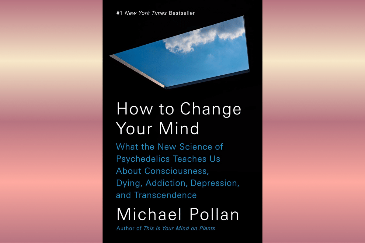 How to Change Your Mind.
