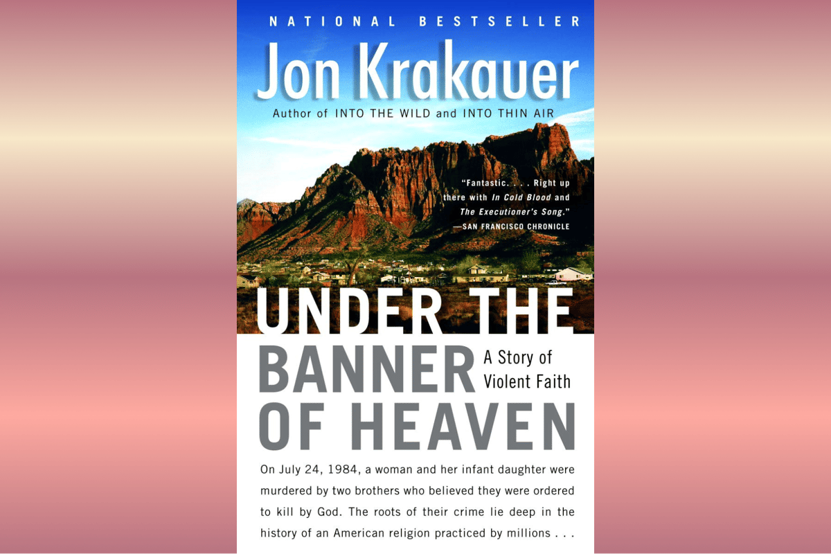 Under the Banner of Heaven.