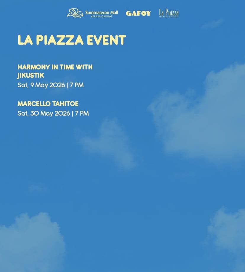Poster acara La Piazza Event di Summarecon Mall Kelapa Gading dengan jadwal penampilan Jikustik dan Marcello Tahitoe pada Mei 2026.