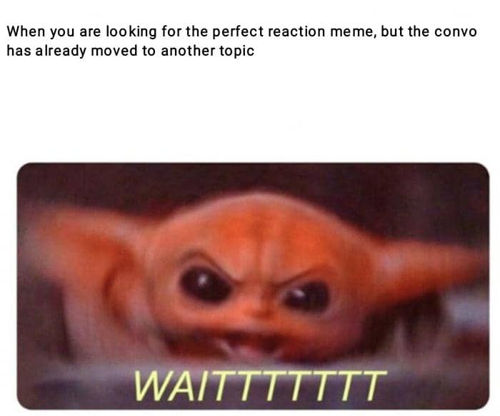 Meme kartun karakter kecil berwajah marah dengan teks lucu tentang mencari meme reaksi di grup chat yang sudah berganti topik.