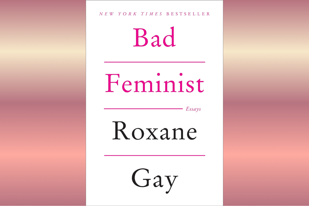 Bad Feminist.