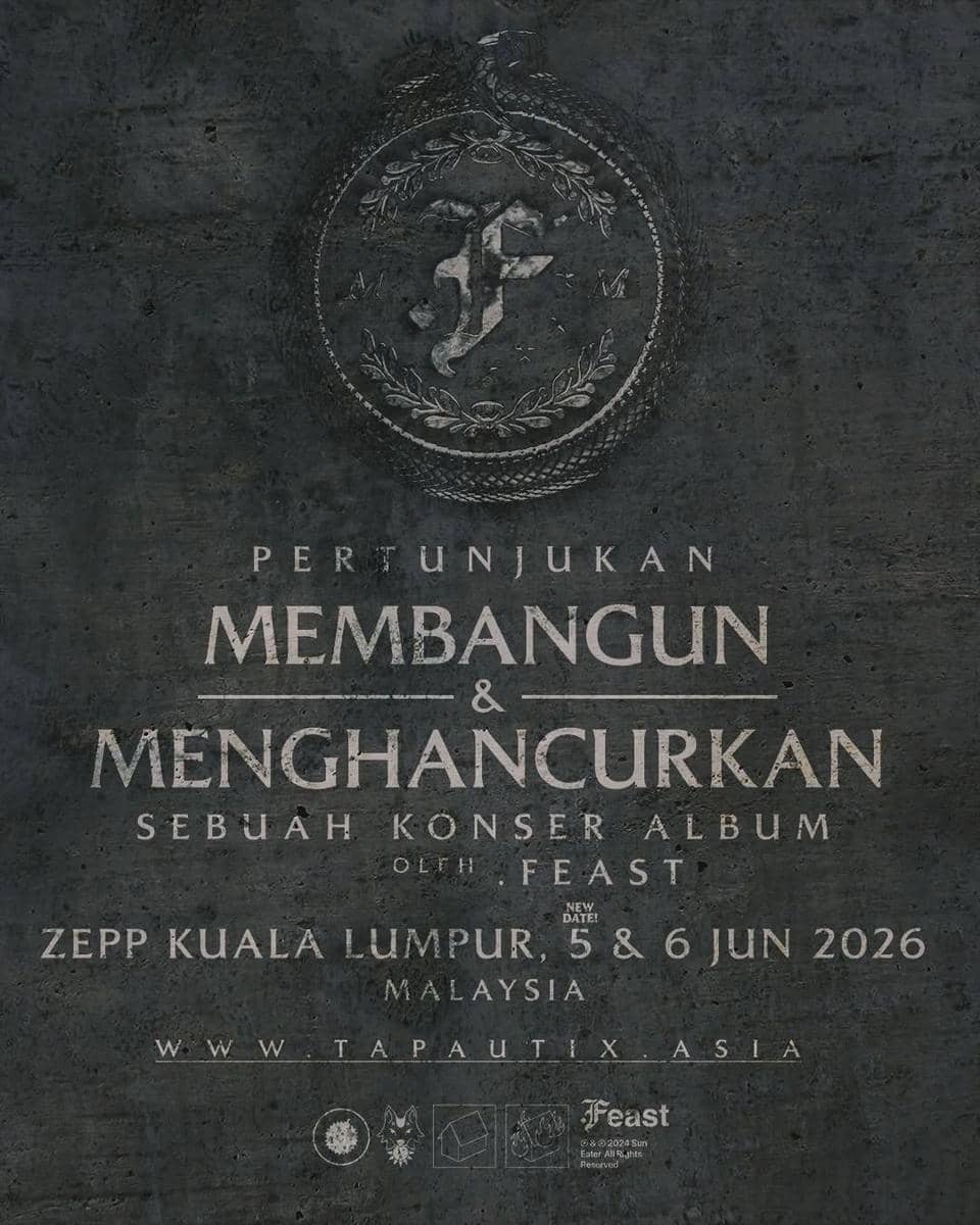 Poster konser album .Feast bertajuk Membangun dan Menghancurkan yang akan digelar di Zepp Kuala Lumpur, Malaysia pada 5 dan 6 Juni 2026.