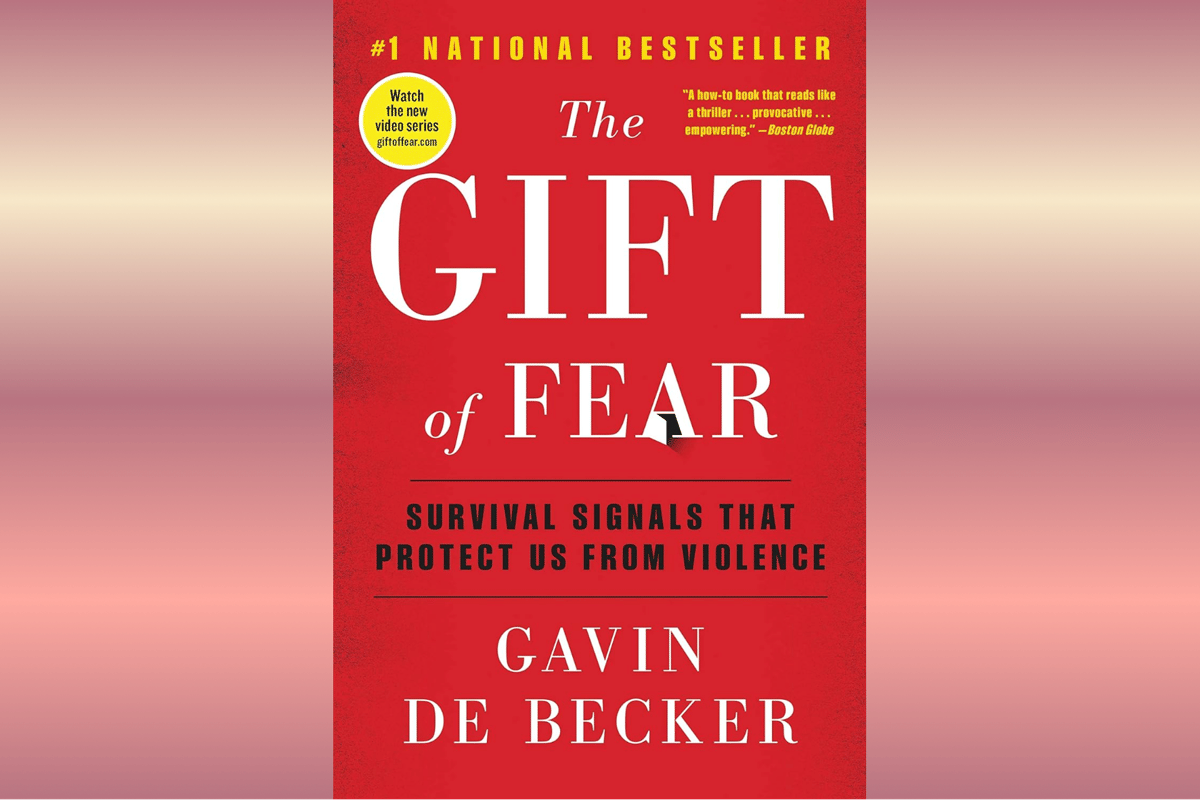 The Gift of Fear.