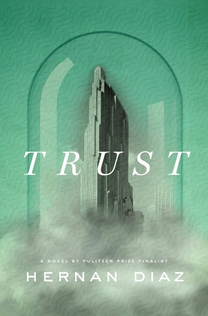Novel Trust karya Hernan Diaz