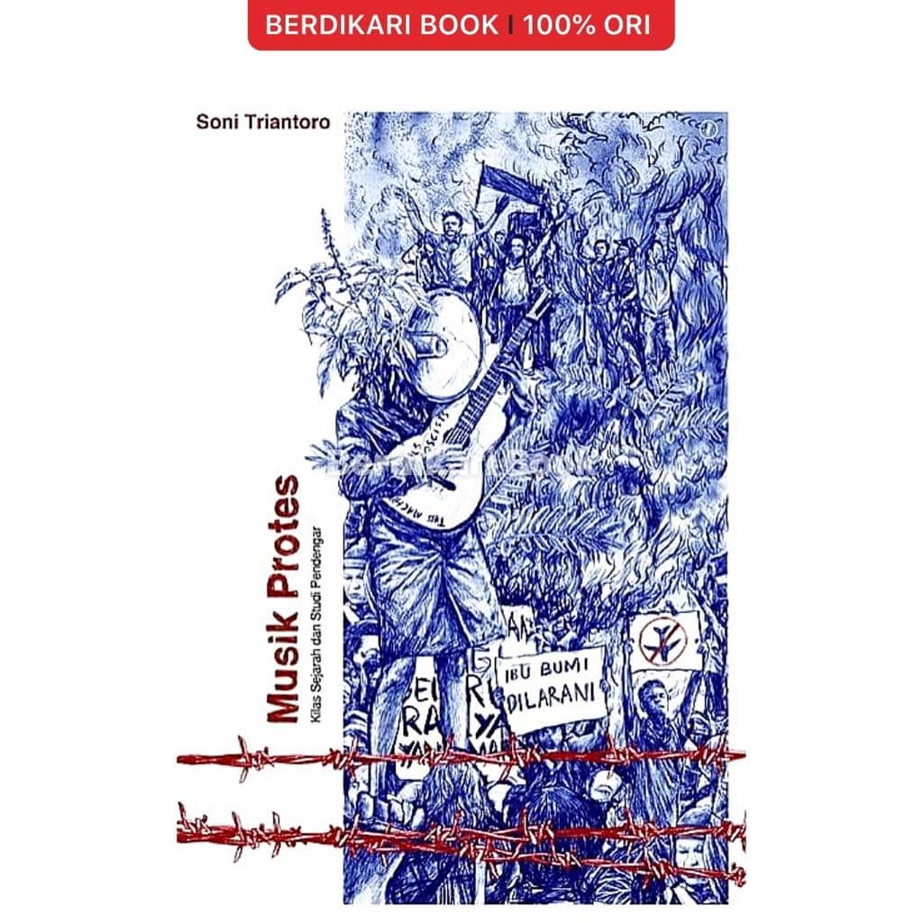 Musik Protes Kilas Sejarah dan Studi Pendengar.