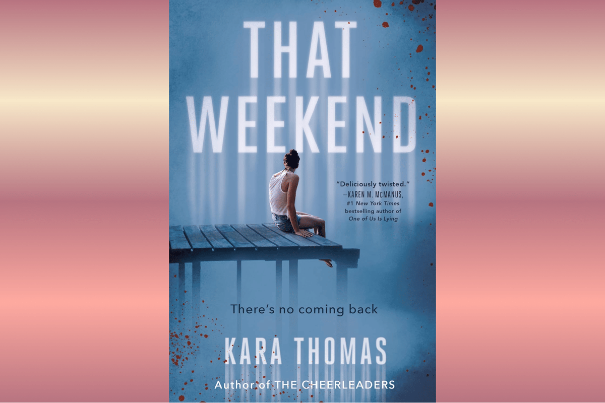 That Weekend.