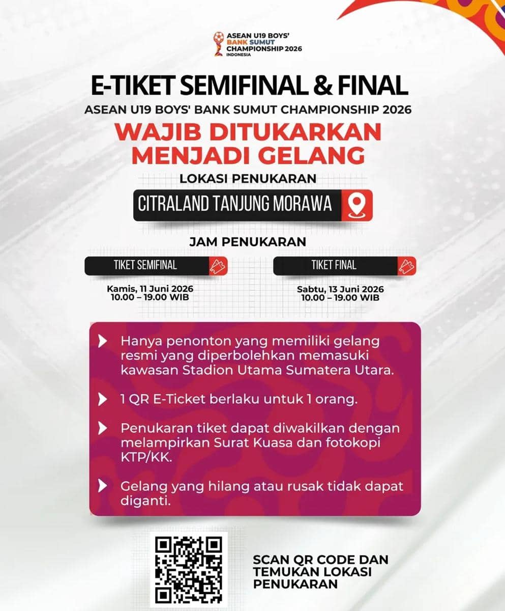 Poster informasi penukaran e-tiket semifinal dan final ASEAN U19 Boys’ Bank Sumut Championship 2026 di Citraland Tanjung Morawa.