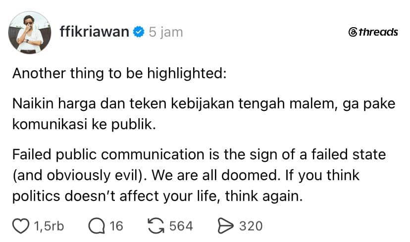 Tangkapan layar unggahan akun ffikriawan di Threads yang berisi kritik terhadap kebijakan pemerintah dan komunikasi publik yang buruk.