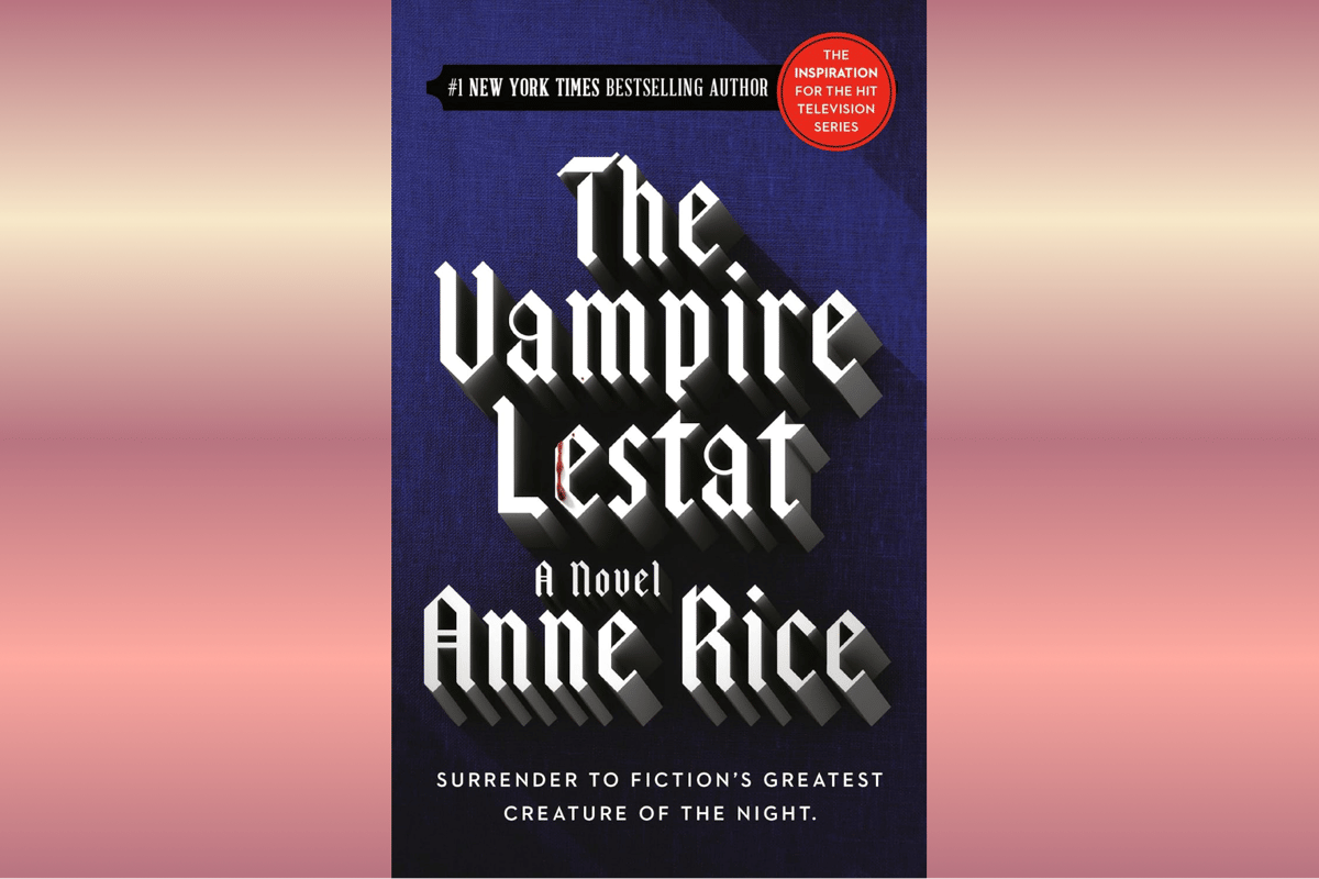The Vampire Lestat.