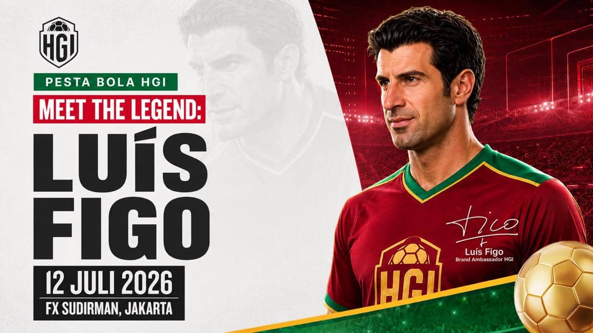 Pesta Bola HGI Bawa Luis Figo ke Jakarta 12 Juli!