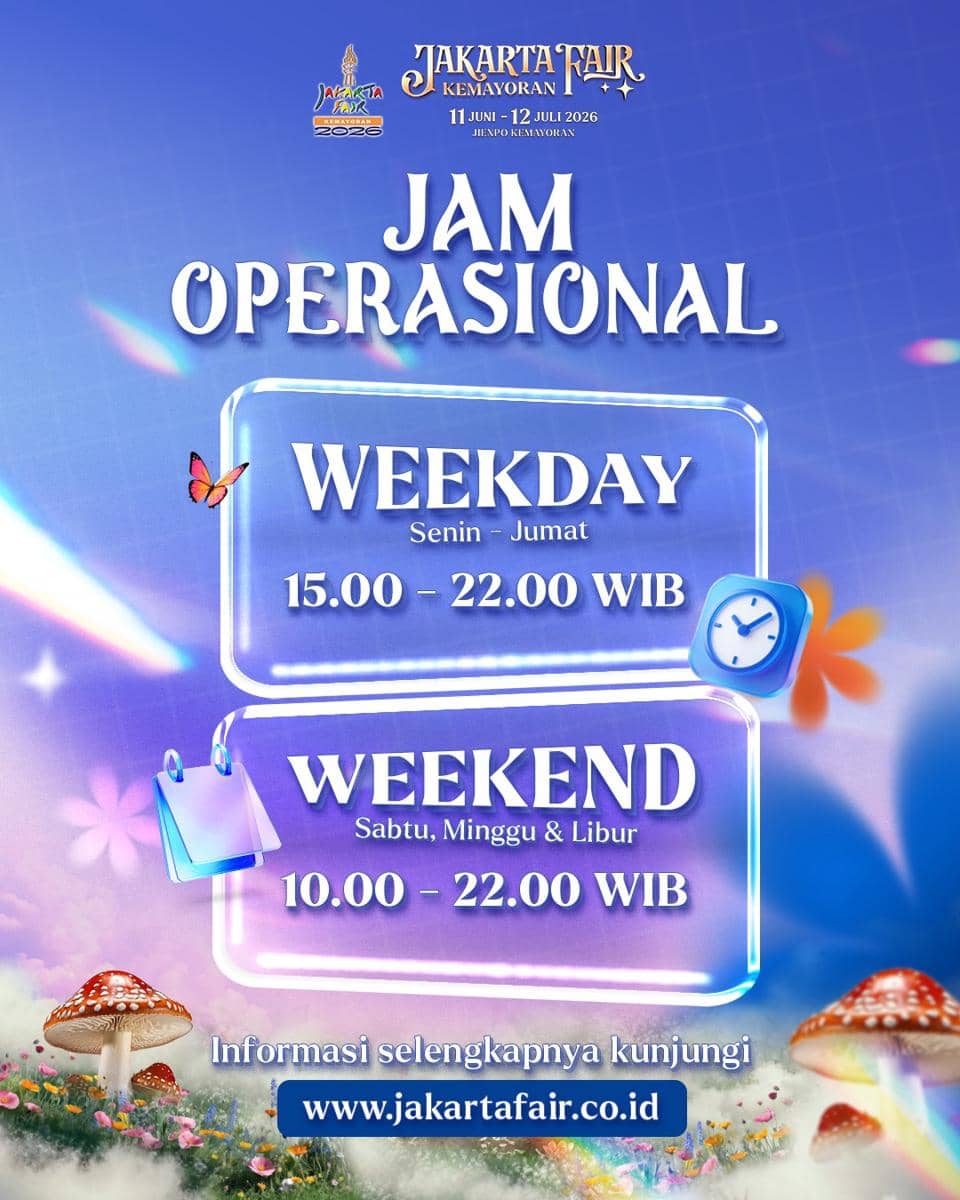 Poster jam operasional Jakarta Fair Kemayoran 2026 dengan jadwal weekday pukul 15.00–22.00 WIB dan weekend pukul 10.00–22.00 WIB.