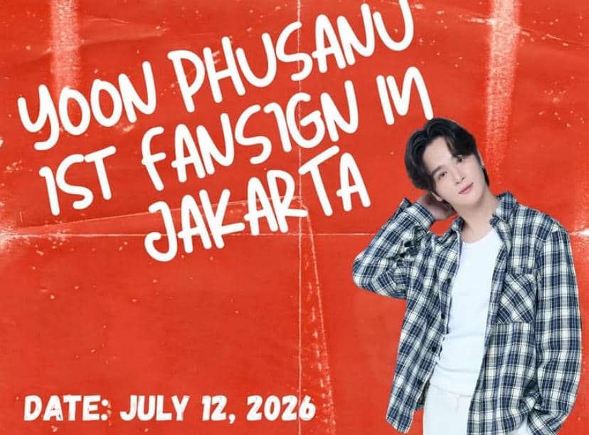 Harga Tiket Fansign Yoon Phusanu di Jakarta 2026, Mulai dari 550 Ribu!