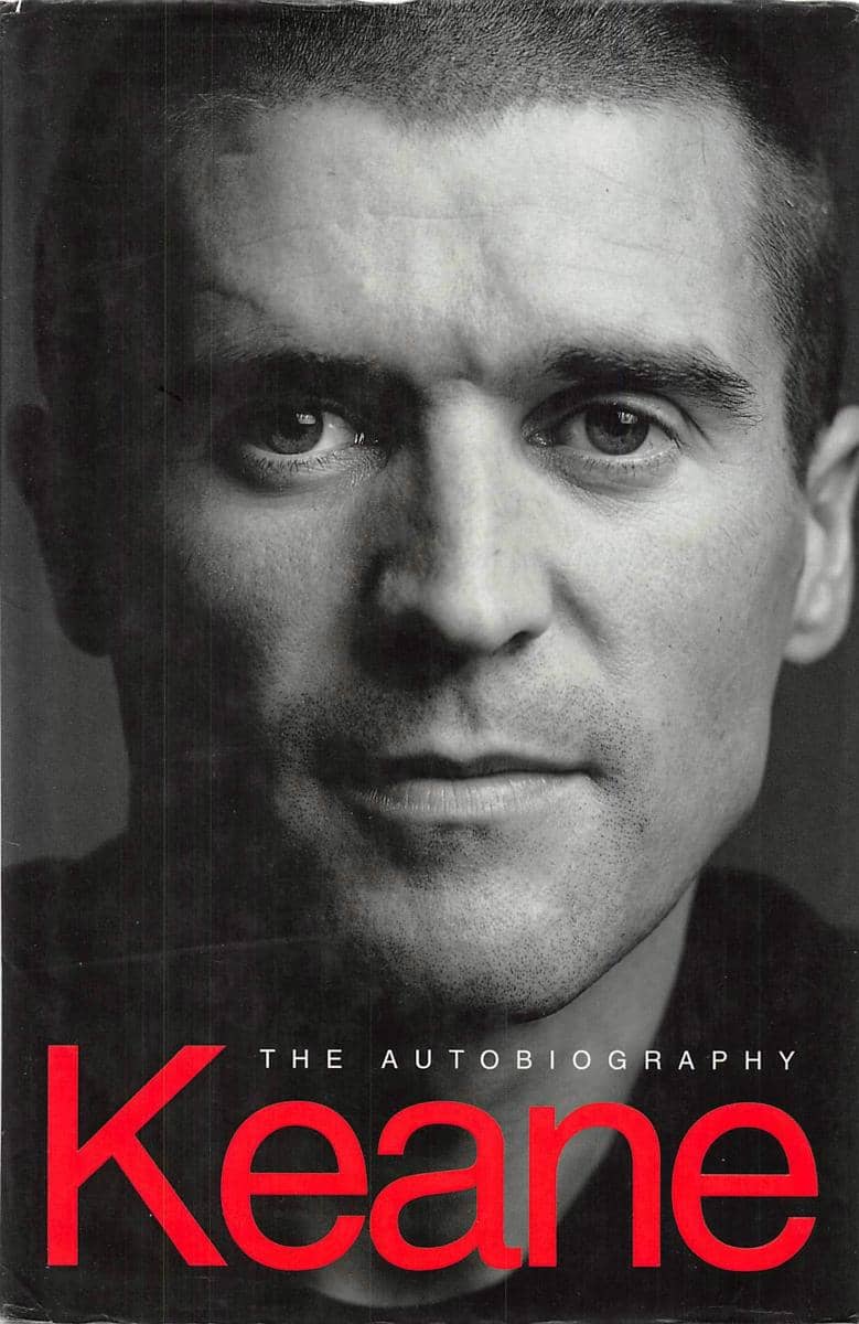 Keane: The Autobiography - Roy Keane