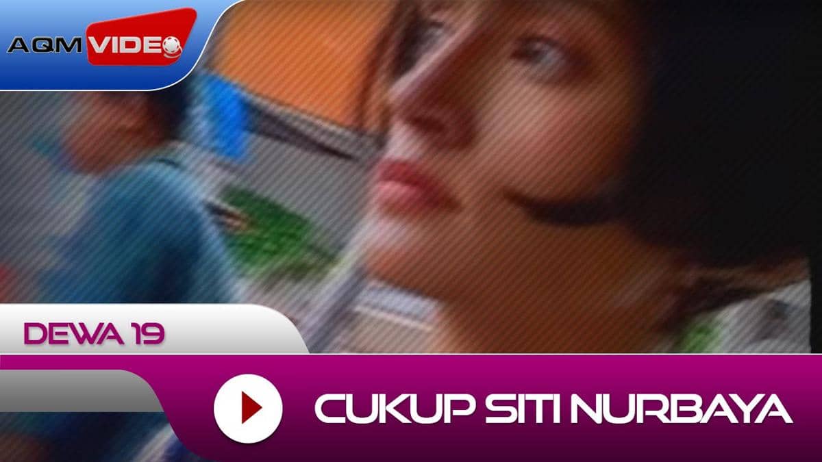 cuplikan video klip "Cukup Siti Nurbaya"