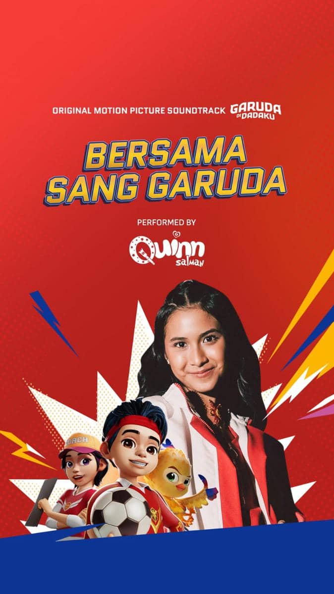 Poster lagu Bersama Sang Garuda yang dibawakan oleh Quinn Salman dengan latar merah dan karakter animasi Garuda di Dadaku.