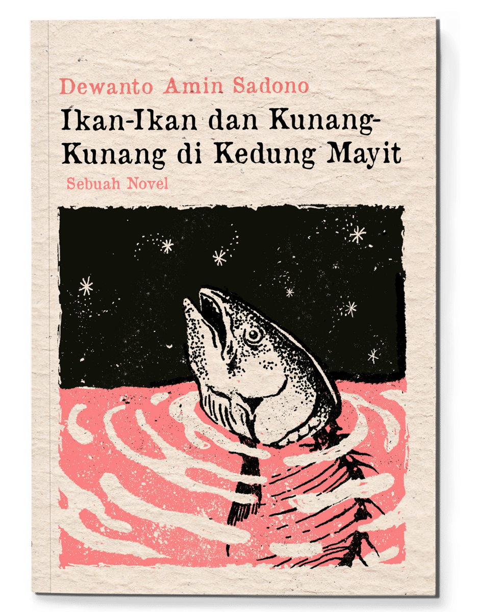Ikan-Ikan dan Kunang-Kunang di Kedung Mayit oleh Dewanto Amin Sadono (beningruapustaka.com)