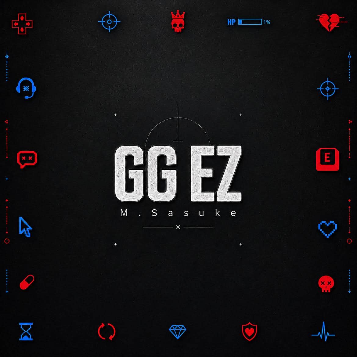 Desain sampul lagu GG EZ oleh M. Sasuke dengan latar hitam dan ikon bertema game berwarna merah serta biru di sekeliling teks.