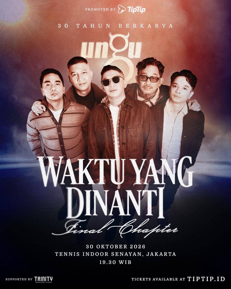 Poster konser Ungu bertajuk Waktu yang Dinanti: Final Chapter untuk perayaan 30 tahun berkarya, dijadwalkan di Tennis Indoor Senayan Jakarta.