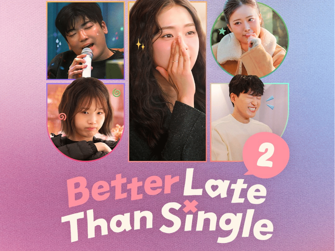 Jadwal Tayang Better Late Than Single Season 2 dan Link Nontonnya