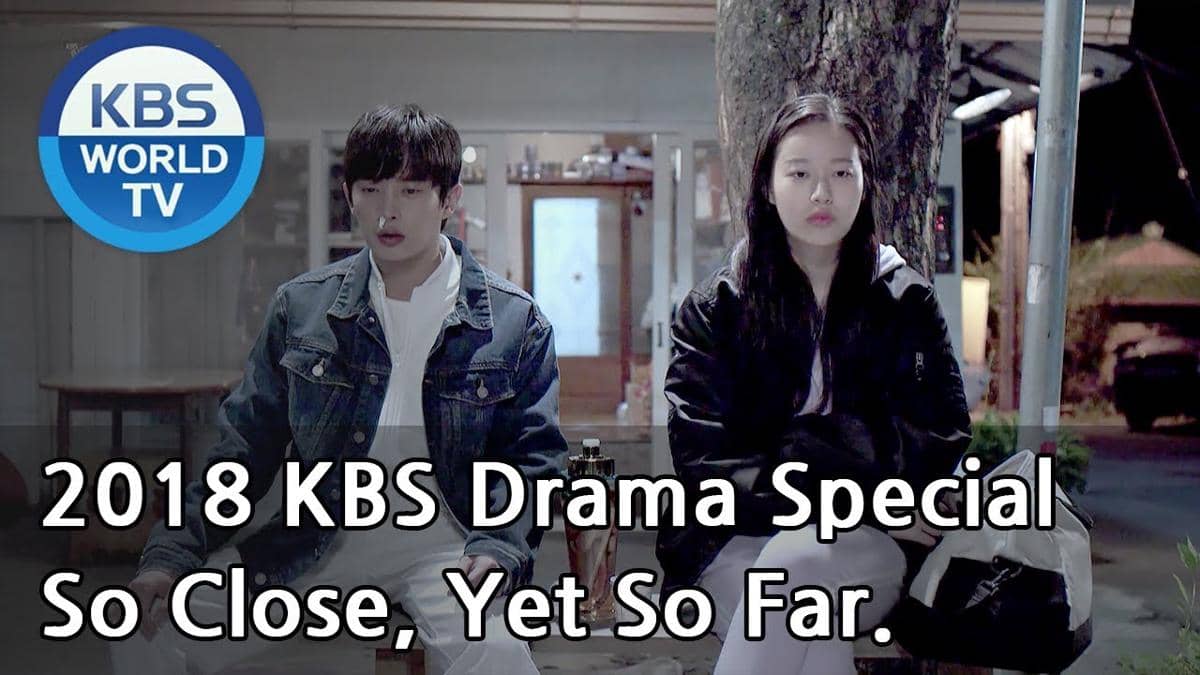 cuplikan Drama Special: So Close, Yet So Far