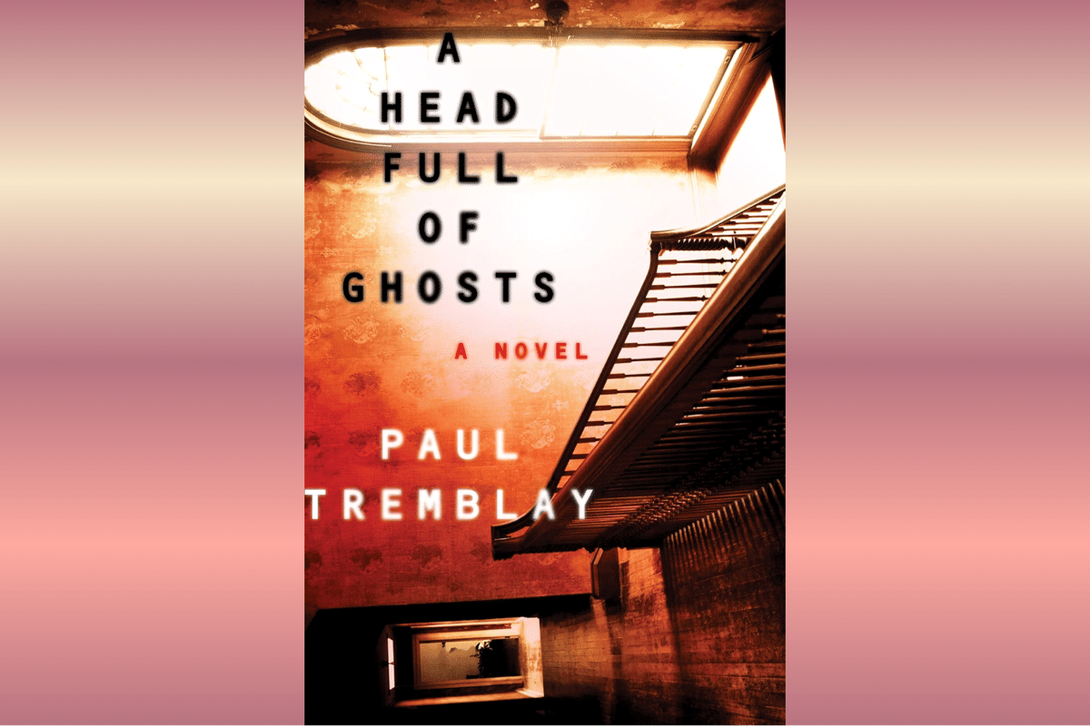 A Head Full of Ghosts.
