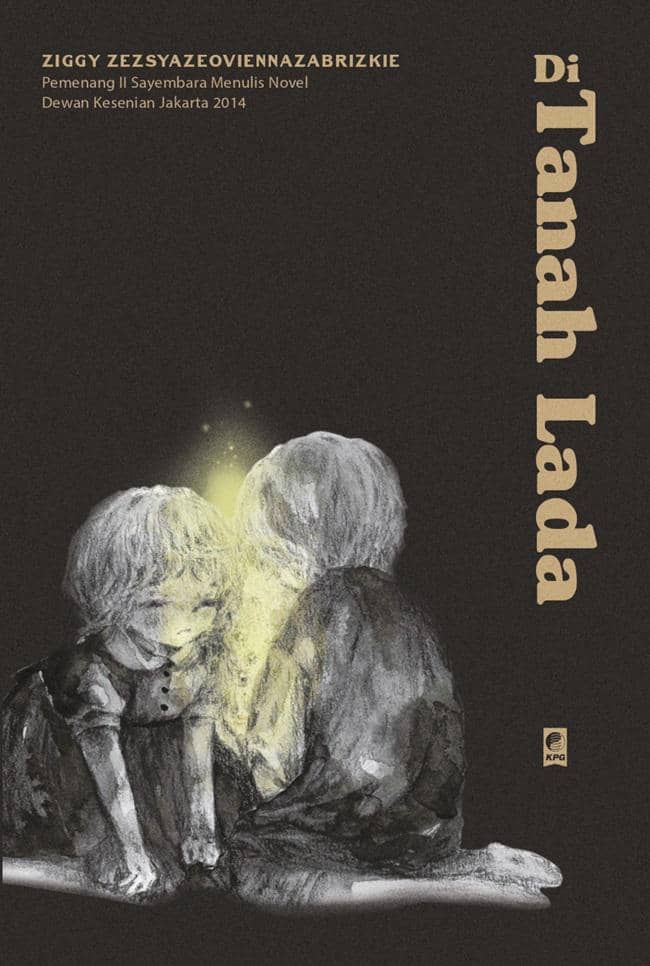 Sampul novel Di Tanah Lada karya Ziggy Zezsyazeoviennazabrizkie.