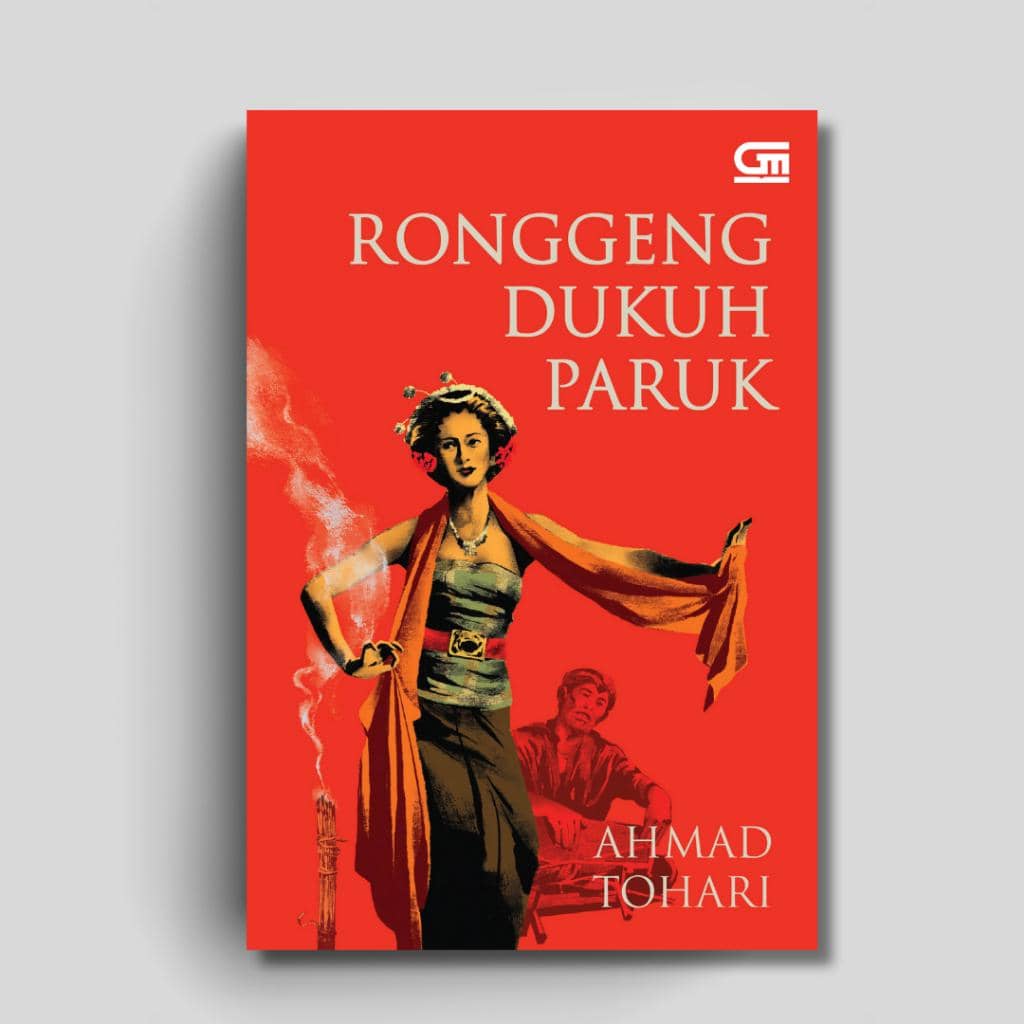 Ronggeng Dukuh Paruk – Ahmad Tohari (blibli.com)