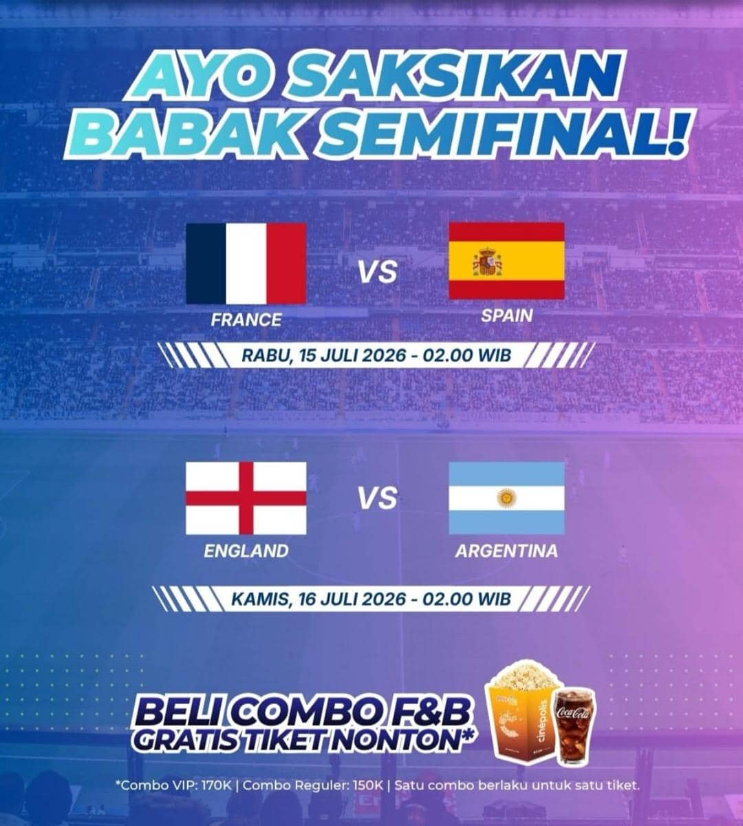Poster promosi nonton bareng semifinal Piala Dunia 2026 di Cinepolis Sun Plaza Medan menampilkan jadwal pertandingan Prancis vs Spanyol dan Inggris vs Argentina.
