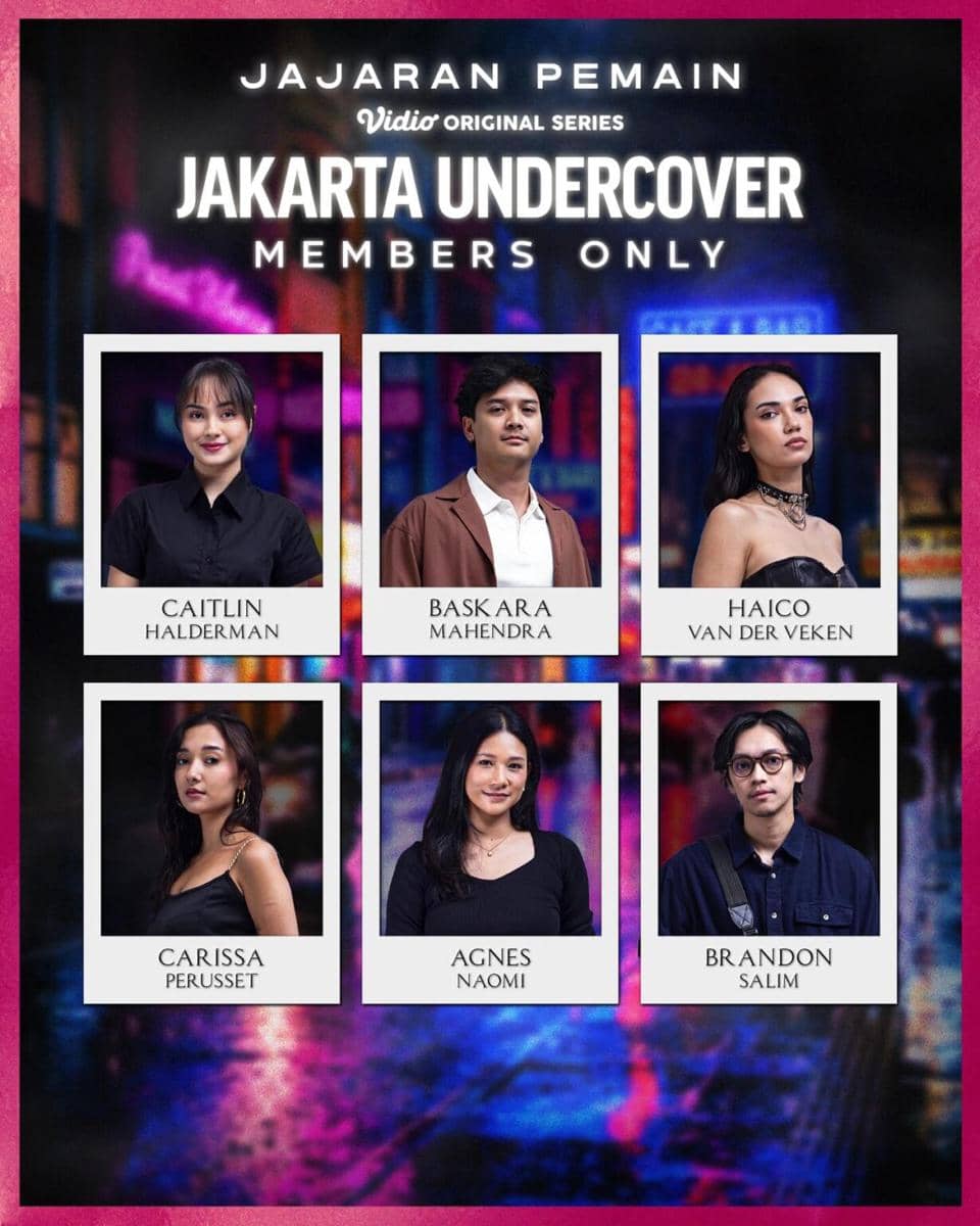 Para cast serial Jakarta Undercover: Members Only (dok. Vidio/Jakarta Undercover: Members Only)