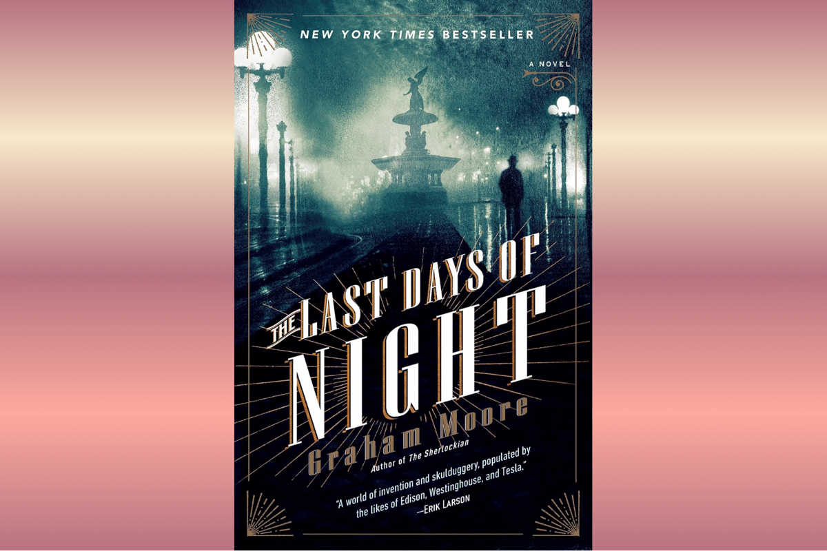 The Last Days of Night.