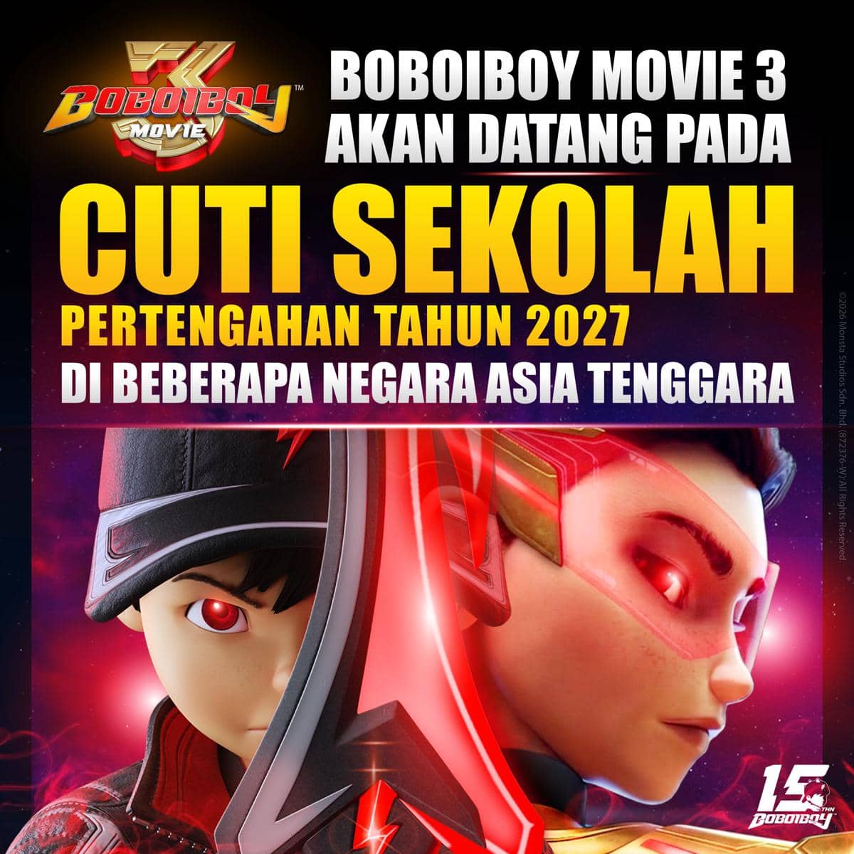 Poster animasi BoBoiBoy Movie 3 dengan dua karakter utama berpose serius, menampilkan pengumuman rilis pada pertengahan tahun 2027 di Asia Tenggara.