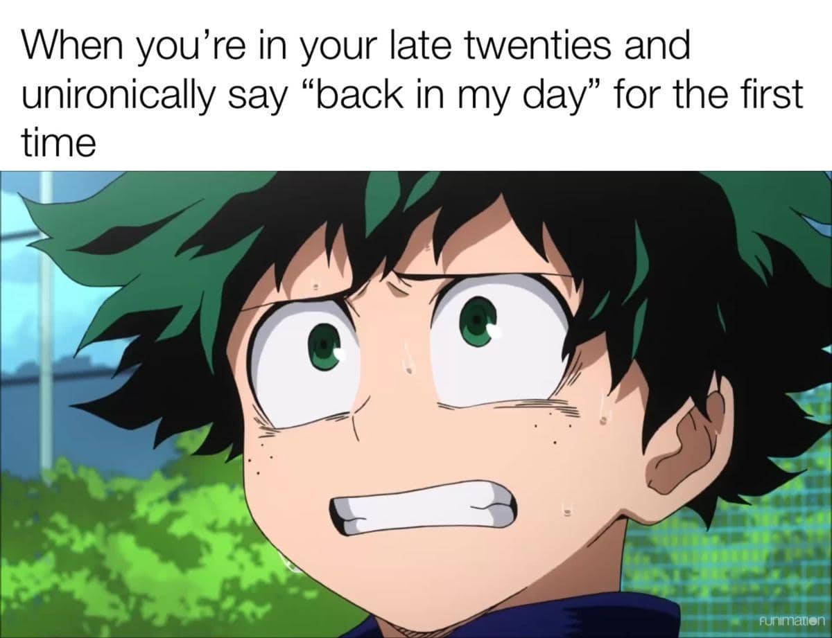 8 Meme Anime Merasa Tua, kok Gak Berasa?